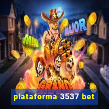 plataforma 3537 bet